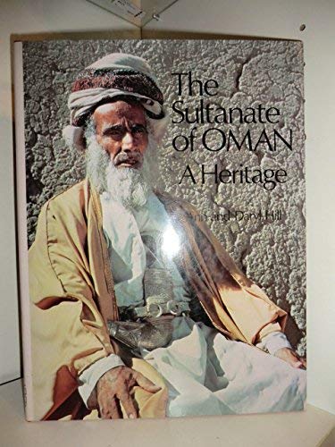 Beispielbild fr The Sultanate of Oman: A Heritage zum Verkauf von Lowry's Books