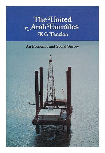 Imagen de archivo de The United Arab Emirates : An Economic and Social Survey a la venta por Better World Books