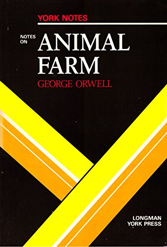 Stock image for George Orwell, "Animal Farm": Notes: 37 (York Notes) for sale by WorldofBooks