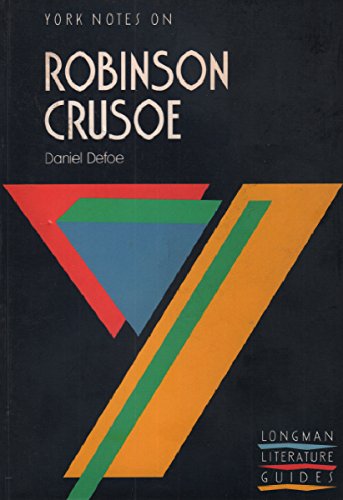 Stock image for York Notes on "Robinson Crusoe" by Daniel Defoe (York Notes) for sale by SecondSale