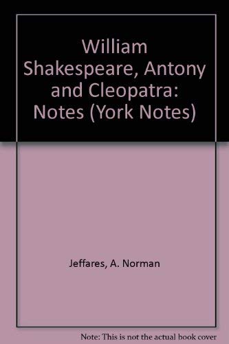 Imagen de archivo de Notes on Antony and Cleopatra: Notes (York Notes) a la venta por Wonder Book