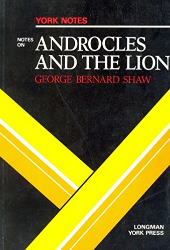 9780582781191: George Bernard Shaw: "Androcles and the Lion" (York Notes)