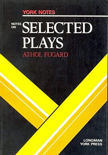 Notes on Fugard's Selected Plays (York Notes) (9780582781290) by Dennis Walder