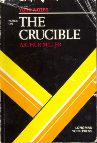 9780582781542: The Notes on Miller's "Crucible" (York Notes)