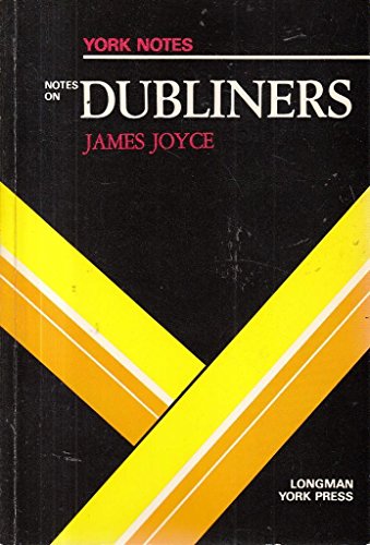 9780582782150: James Joyce, "Dubliners": Notes (York Notes)
