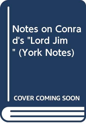 Stock image for Notes on Conrad's "Lord Jim" (York Notes) for sale by AwesomeBooks