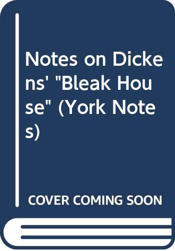Imagen de archivo de York Notes on Charles Dickens Bleak House (York Notes Series) a la venta por Reuseabook