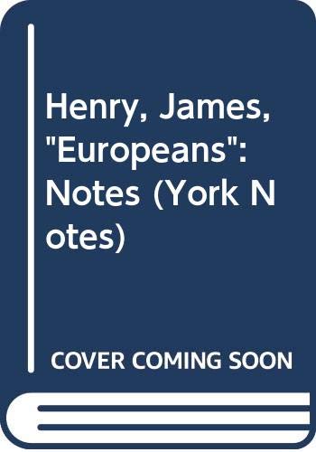 Stock image for Henry, James, "Europeans": York Notes for sale by Ken's Book Haven