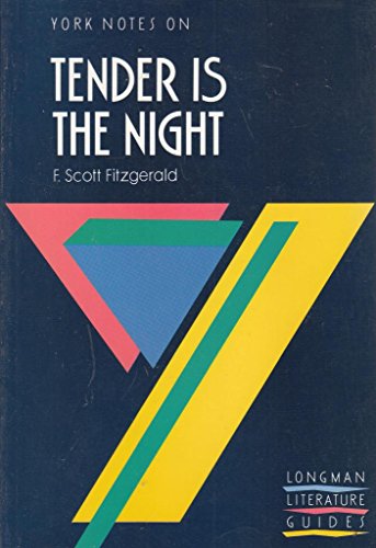 Beispielbild fr Tender Is the Night (York Notes) zum Verkauf von WorldofBooks