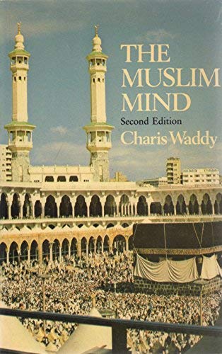 Beispielbild fr The Muslim Mind. zum Verkauf von Kloof Booksellers & Scientia Verlag