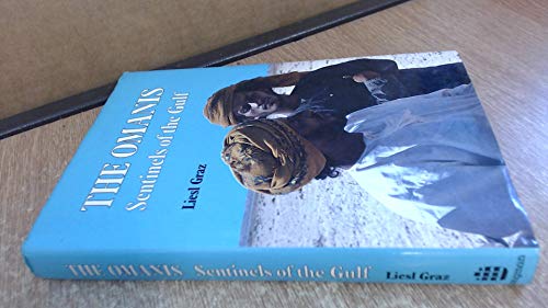 Beispielbild fr The Omanis: Sentinels of the Gulf zum Verkauf von Wonder Book
