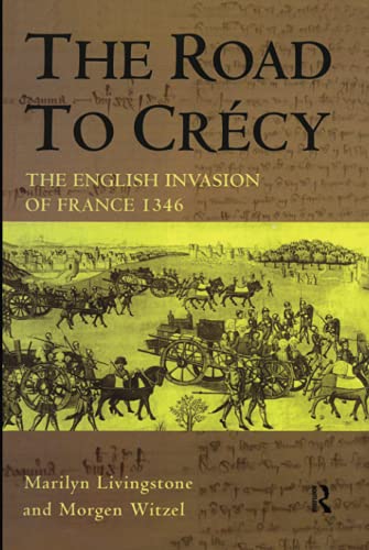 Imagen de archivo de The Road to Crecy: The English Invasion of France, 1346 a la venta por WorldofBooks