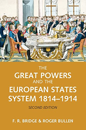 Beispielbild fr The Great Powers and the European States System 1814-1914 zum Verkauf von ThriftBooks-Atlanta