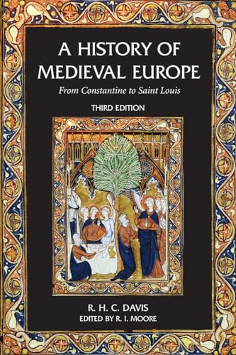 9780582784628: A History of Medieval Europe: From Constantine to Saint Louis