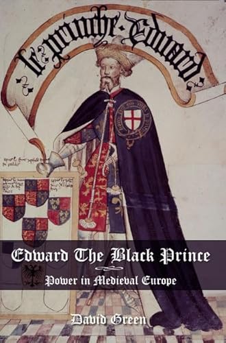 Beispielbild fr Edward the Black Prince: Power in Medieval Europe zum Verkauf von Books of the Smoky Mountains