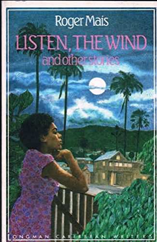 Stock image for Listen, the Wind and Other Stories (Caribbean Writers S.) for sale by WorldofBooks