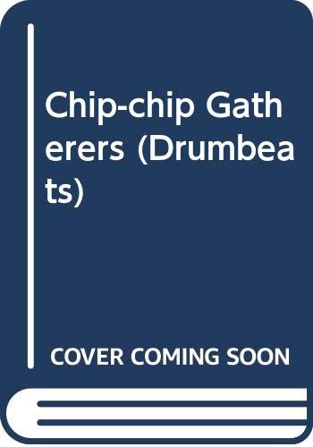 9780582785533: Chip-chip Gatherers (Drumbeats)