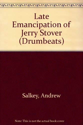 9780582785595: Late Emancipation of Jerry Stover (Drumbeats S.)