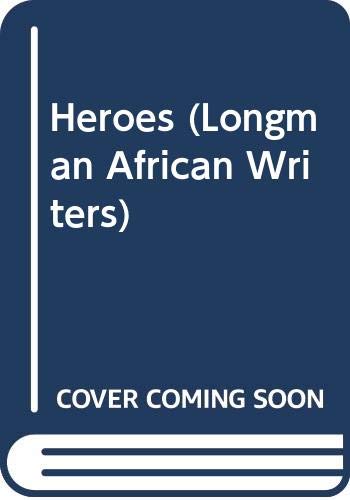 Beispielbild fr Heroes (Longman African Writers) zum Verkauf von Wonder Book