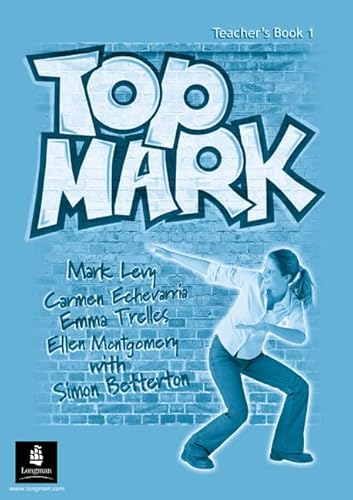 Top Mark 1 Teacher's Resource Book (9780582789036) by Carmen EchevarrÃ­a; Emma Trelles; Elvira MenÃ©ndez