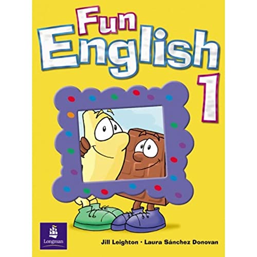 Fun English Level 1: Pupil's Book (Fun English) (9780582789418) by Leighton, Jill; Hearn, Izabella; Donovan, Laura Sanchez-