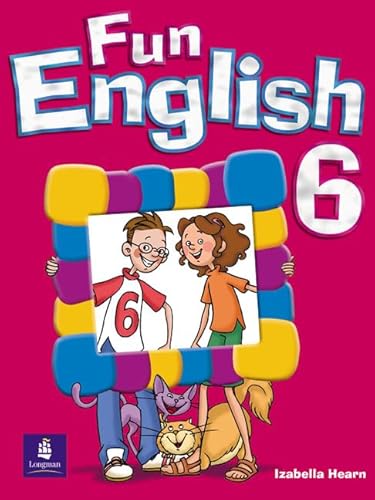 Fun English 6 Global Pupil's Book (9780582789661) by Hearn, Izabella