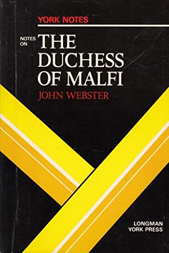 9780582792005: John Webster, "Duchess of Malfi": Notes (York Notes)