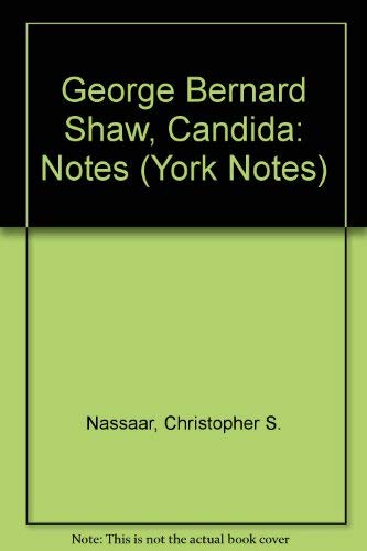 Beispielbild fr George Bernard Shaw,Candida: Notes (York Notes) zum Verkauf von medimops