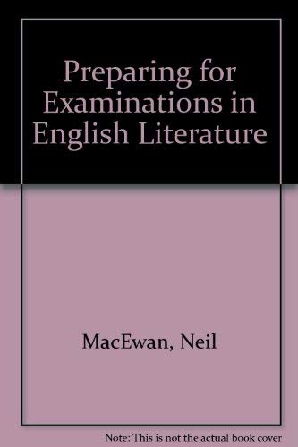 Stock image for Preparing for Examinations in English Literature for sale by AwesomeBooks