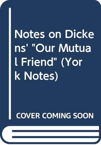 Notes on Our Mutual Friend (YN) (9780582792470) by Jeffares, A N; Bushrui, S