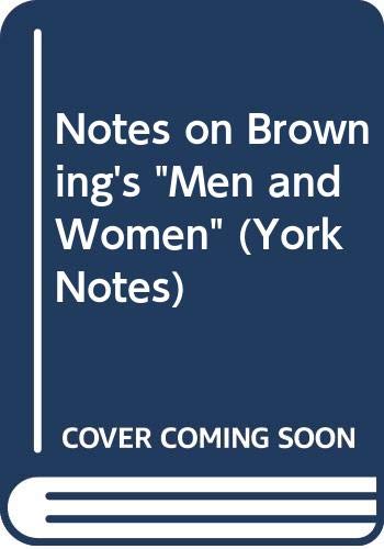 Beispielbild fr York Notes: Robert Browning - Men and Women zum Verkauf von Anybook.com