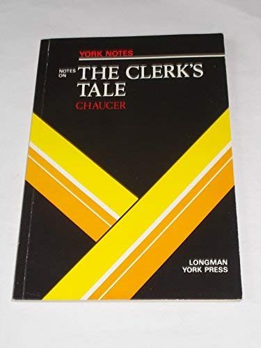 Imagen de archivo de York Notes on "The Clerk's Tale" by Geoffrey Chaucer (York Notes) a la venta por Wonder Book