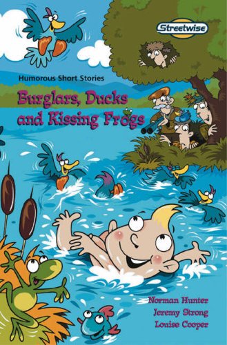 Stock image for Burglars, Ducks and Kissing Frogs: Humorous Short Stories: Standard Version (Literacy Land) for sale by MusicMagpie