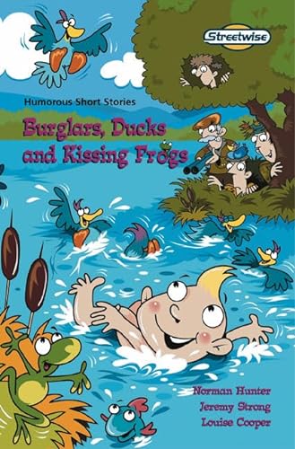 Stock image for Burglars, Ducks and Kissing Frogs for sale by Better World Books Ltd
