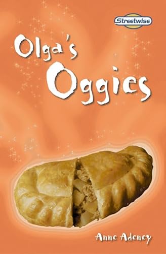 Beispielbild fr Streetwise Olga's Oggies (LITERACY LAND) zum Verkauf von AwesomeBooks