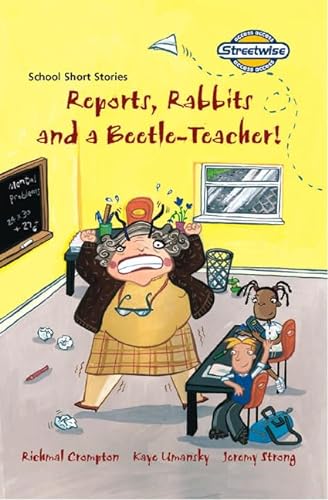 Stock image for Streetwise Reports, Rabbits and a Beetle-Teacher! School Short Stories Access (LITERACY LAND) for sale by AwesomeBooks