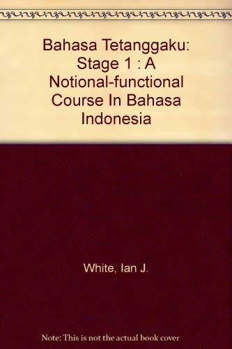 Imagen de archivo de Bahasa Tetanggaku: Stage 1 : A Notional-functional Course In Bahasa Indonesia a la venta por ThriftBooks-Atlanta