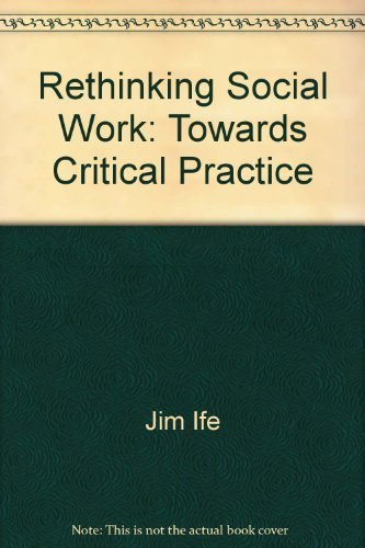Imagen de archivo de Rethinking social work: Towards critical practice a la venta por ThriftBooks-Dallas
