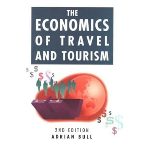 Imagen de archivo de The Economics of Travel & Tourism a la venta por WorldofBooks