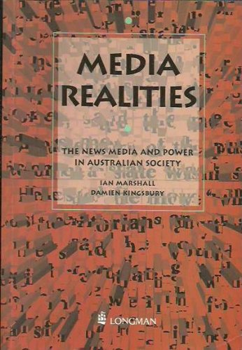 9780582808201: Media Realities: The News Media and Power in Australian Society