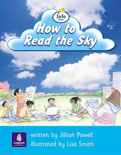 Info Trail Beginner:How to Read the Sky (Literacy Land) (9780582817418) by Jillian Powell; Christine Hall; Martin Coles