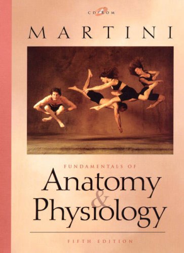 Fundamentals of Anatomy and Physiology and CD with I/P V2.0 7-System Suite CD Student Version for National Bundle with WebCT PIN card (US Courses Only) (9780582820258) by Martini, Frederic H.; Adam And Benjamin Cummings