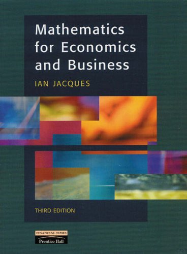 Mathematics for Economics and Business with Economics European Edition with Pin Card Euro Website Access (9780582820357) by JACQUES; PARKIN