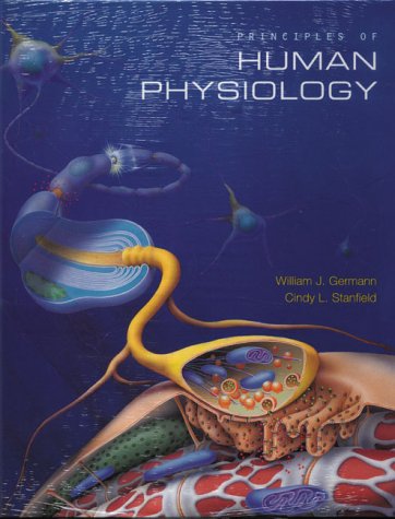 Principles of Human Physiology: AND Physioex V4.0: Laboratory Simulations in Physiology (9780582822382) by William J. Germann; Peter Zao