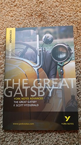 9780582823105: The Great Gatsby: York Notes Advanced everything you need to catch up, study and prepare for and 2023 and 2024 exams and assessments: everything you ... prepare for 2021 assessments and 2022 exams