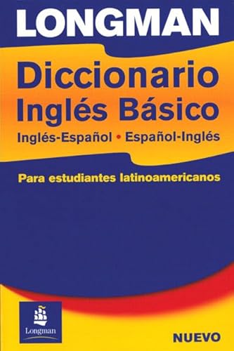 Imagen de archivo de Longman Diccionario Ingles Basico: Ingles-Espanol, Espanol-Ingles a la venta por ThriftBooks-Dallas