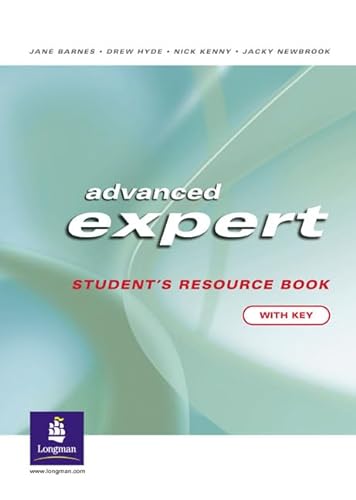 Advanced Expert CAE Students Resource Book with Key for Pack (Expert) (9780582823983) by Jane Barnes; Nick Kenny; Jackie Newbrook; Drew Hyde