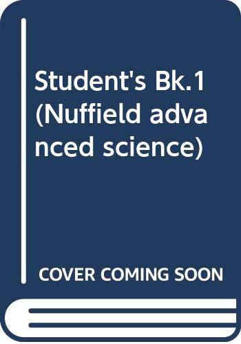 Stock image for Student's Bk.1 (Nuffield advanced science) for sale by WorldofBooks