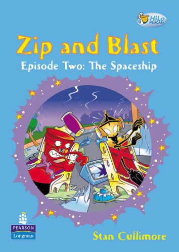 Imagen de archivo de Zip and Blast: Episode Two - The Spaceship (HiLo Pelican) a la venta por WorldofBooks