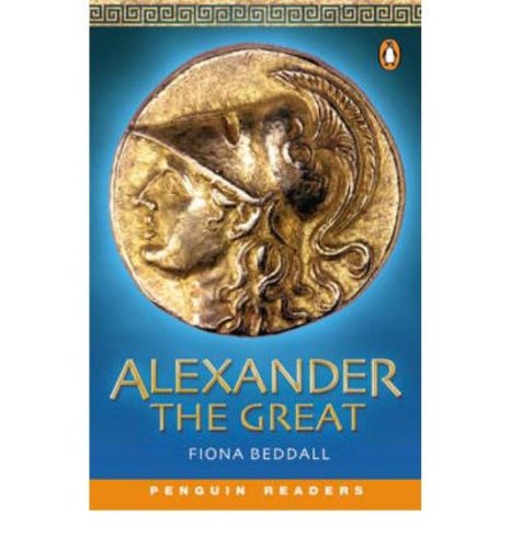 Stock image for Alexander the Great. (Level 4) (Lernmaterialien) (Penguin Readers (Graded Readers)) for sale by medimops